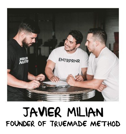 Javier Milian, Founder of TrueMade Method