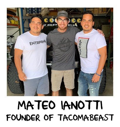Mateo Ianotti, Founder of TacomaBeast
